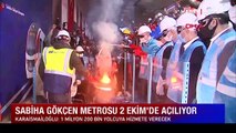 Bakan Karaismailoğlu: 2 Ekim’de Sabiha Gökçen Havalimanı metro hattı ile tarihe bir imza daha atıyoruz