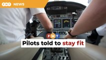 Civil aviation authority tells pilots to stay fit