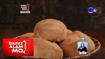 ‘Kamuning Bakery’, ano’ng sikreto sa binabalik-balikang tinapay? | Dapat Alam Mo!