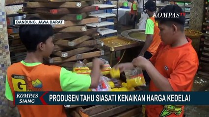 Download Video: Pusing Harga Kedelai Impor Melonjak, Pengrajin Tahu & Tempe Mengaku Kesulitan Siasati Harga Jual