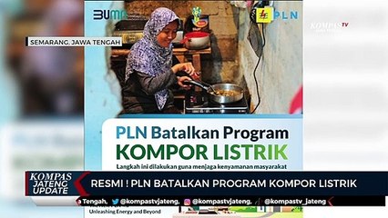 Resmi ! PLN Batalkan Program Kompor Listrik