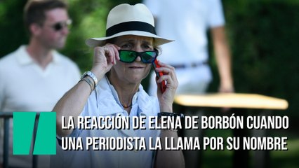 La reacción de Elena de Borbón cuando una periodista la llama por su nombre