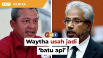 Waytha usah jadi ‘batu api’, kami tak bincang tolak belanjawan, kata pemimpin Bersatu