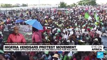 Nigeria #EndSARS movement: Panel finds officers should be prosecuted for killings