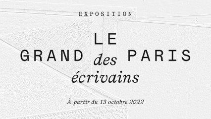 Le Grand Paris des écrivains