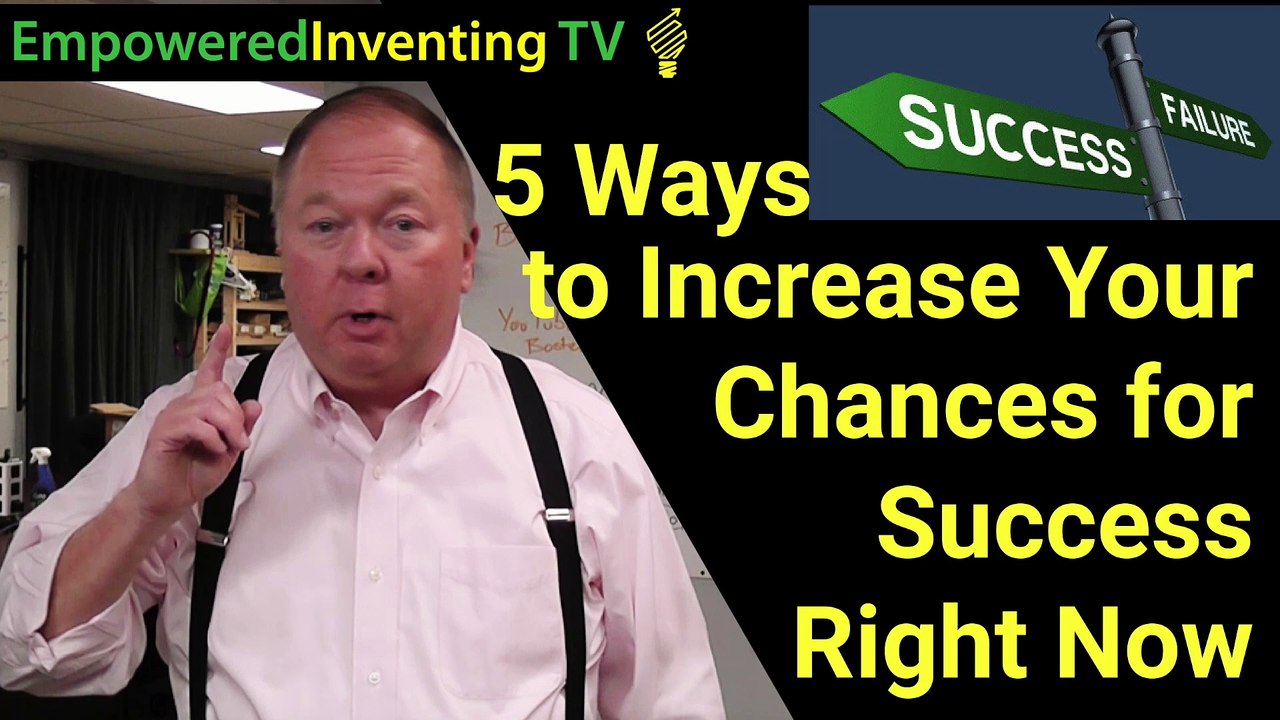 5 Ways to Increase Your Chances for Success