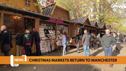 Manchester headlines 28 September: Christmas markets return to city