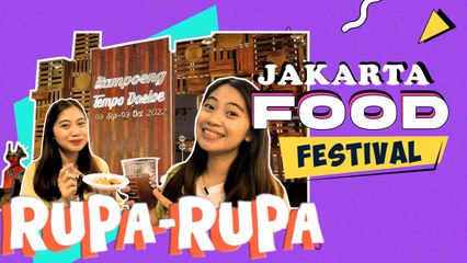 Rupa-Rupa: Jelajah Makanan Jadoel di JF3 Food Festival 2022
