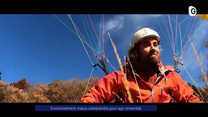 Reportage - Environnement : mieux comprendre pour agir ensemble