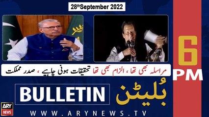ARY News Bulletin | 6 PM | 28th September 2022