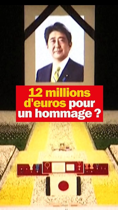 12 millions d'euros pour l'hommage de Shinzo Abe ??