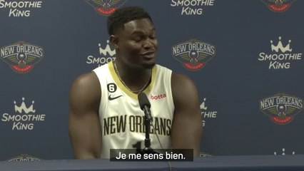 Pelicans - Zion : "J'ai hâte de montrer au monde ce que je peux faire"
