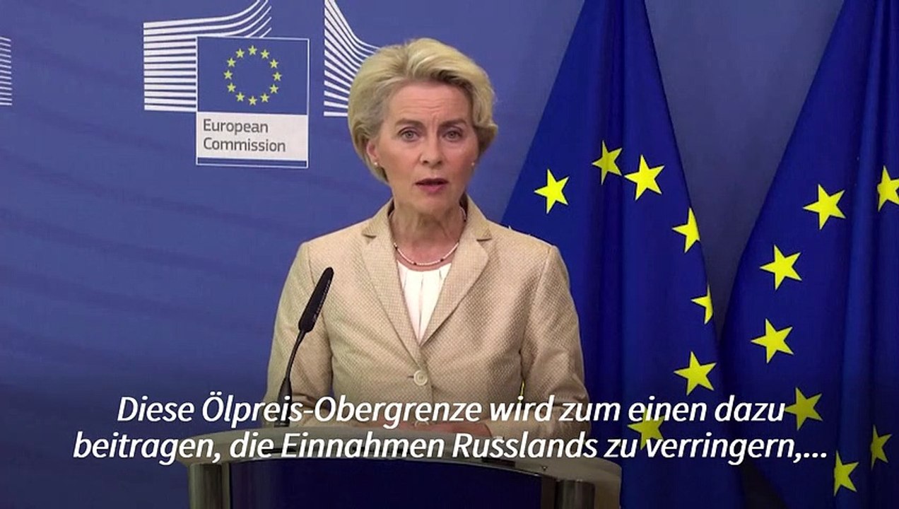 Von der Leyen schlägt Ölpreisdeckel gegen Russland vor