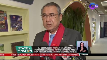 CJ Gesmundo, tiniyak na laging poprotektahan ng Korte Suprema ang mga hukom at mga empleyado ng korte | SONA