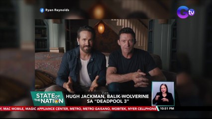 Hugh Jackman, balik-Wolverine sa "Deadpool 3" | SONA