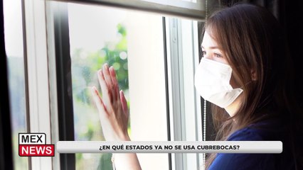 ¿EN QUÉ ESTADOS YA NO SE USA CUBREBOCAS?