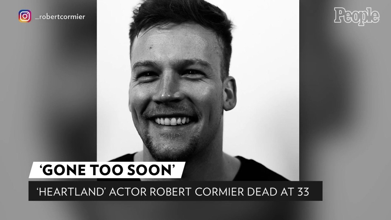 'Heartland' Actor Robert Cormier Dies at Age 33: 'He Was Always Looking to Achieve More'
