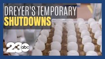 Bakersfield Dreyer's Ice Cream plant announces temporary shutdowns