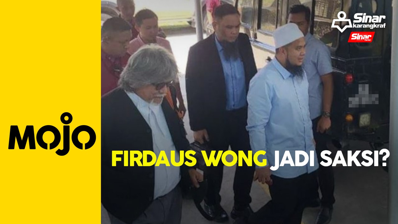 Firdaus Wong dijangka saksi baharu kes Ebit Lew
