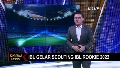 IBL Gelar Scouting IBL Rookie 2022!