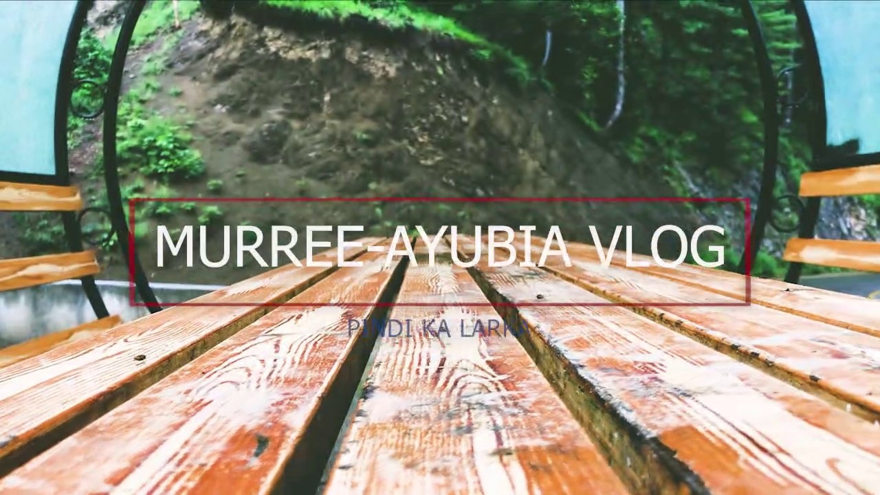 Murree Ayubia Vlog | My First Vlog | Pindi Ka Larka