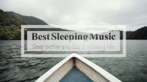 Relaxing Music, Deep Sleep Music, Meditation Music, Relaxing music for smoothing relaxation