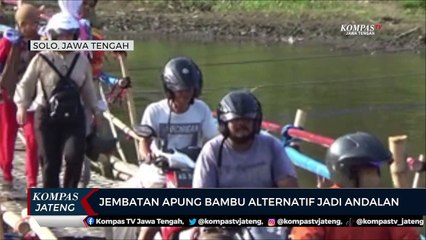 Jembatan Apung Bambu di Solo Alternatif Jadi Andalan