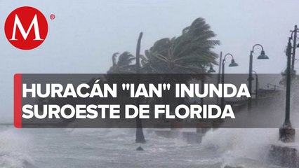 Huracán 'Ian' inunda suroeste de Florida y deja personas atrapadas