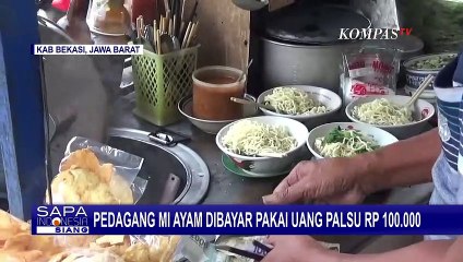 Tega! Pedagang Mi Ayam di Bekasi Dibayar Pakai Uang Palsu Rp 100.000