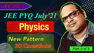 JEE MAINS 2021 PYQ  | Physics | July 20(Shift-1)  Part 2 of 3 #jee #physics #sufalphysicsforum