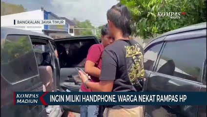 Ingin Miliki Handphone, Warga Nekat Rampas Hp