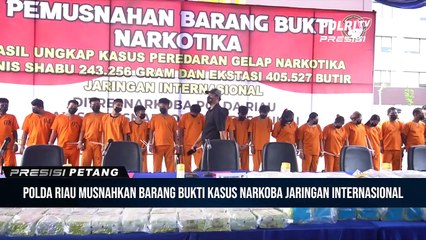 Polda Riau Musnahkan 243 Kg Sabu dan 405.527 Butir Ekstasi Dari Jaringan Narkoba Internasional