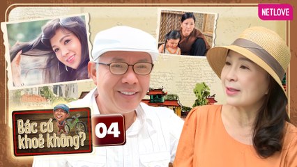 Bác Có Khỏe Không? | Chủ Nhật Vàng - Tập 04