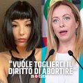 Aborto, Giorgia Soleri contro la Meloni: 
