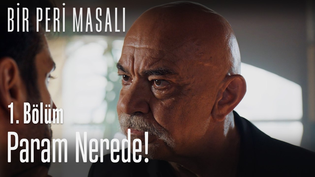 Param nerede!   - Bir Peri Masalı 1. Bölüm