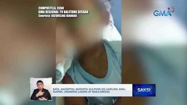 Bata, naospital matapos gulpihin ng sariling ama; suspek, umaming lasing at naka-droga | Saksi