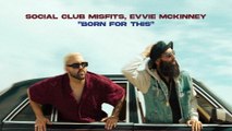 Social Club Misfits - Born For This