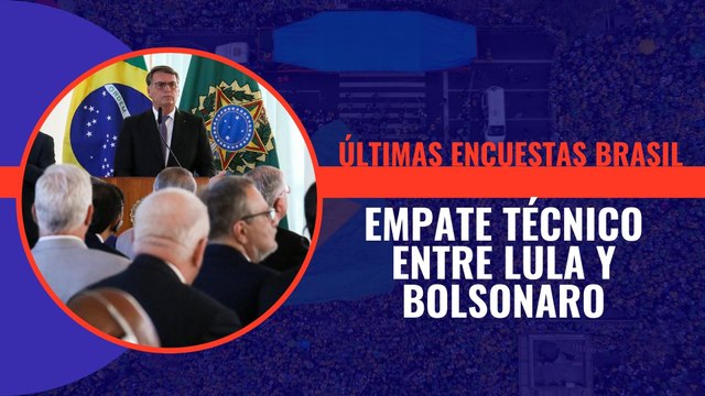 Las últimas encuestas apuntan a un empate técnico entre Lula y Bolsonaro