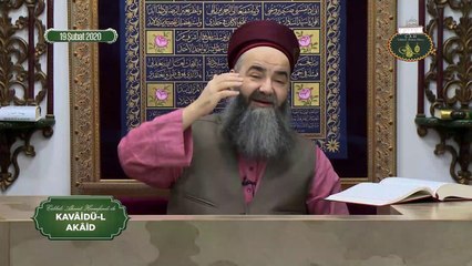 Cübbeli Ahmet Hoca ile Kavâidü'l Akâid Dersi 27. Bölüm 19 Şubat 2020