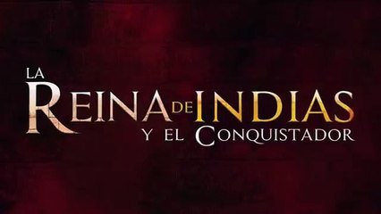 La Reina de Indias y el Conquistador Capítulo 12
