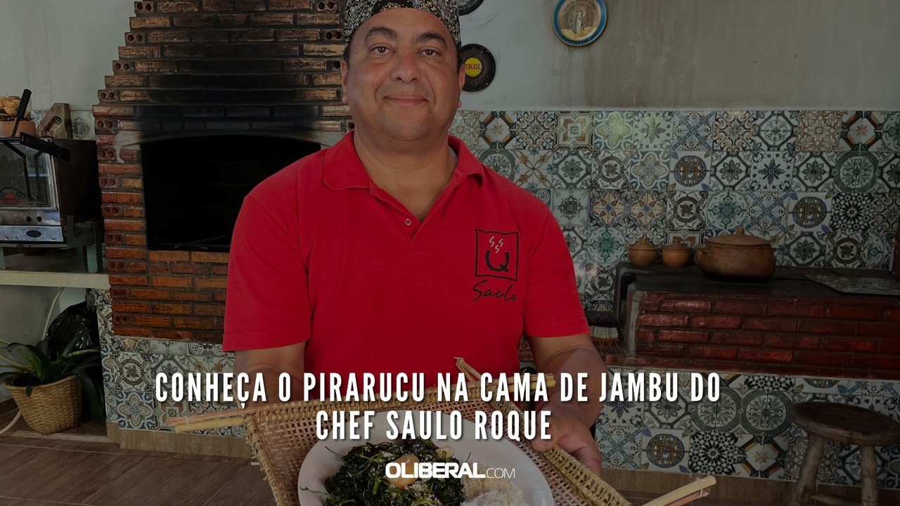 Conheça o Pirarucu na Cama de Jambu do chef Saulo Roque