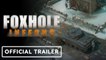 Foxhole Inferno | Official Launch Trailer