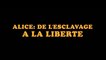 ALICE: de l'esclavage à la liberté (2022) Bande Annonce VF - HD