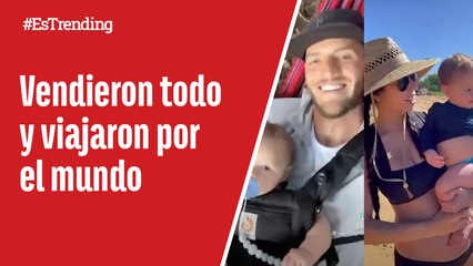 Pareja vendió todo lo que tenía para irse de viaje por el mundo con su bebé