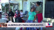 Se planea abrir nuevos albergues en Tijuana para ciento de migrantes que no tienen a dónde ir.