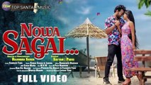 Nowa Sagai _New Santali video Song 2022_Satyam&Parsi,Kumar Sawan, Jamuna Tudu