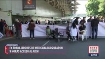 Extrabajadores de Mexicana bloquean Terminal 1 y generan caos en AICM