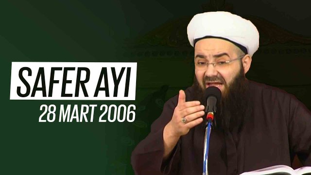 Cübbeli Ahmet Hocaefendi ile Safer Ayı (Fetih Mescidi) 28 Mart 2006