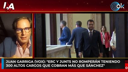 Juan Garriga (Vox): "ERC y Junts no romperán teniendo 300 altos cargos que cobran más que Sánchez"