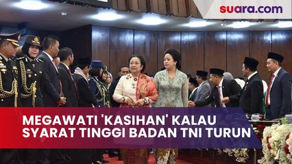 Megawati 'Kasihan' Kalau Persyaratan Tinggi Badan TNI Diturunkan